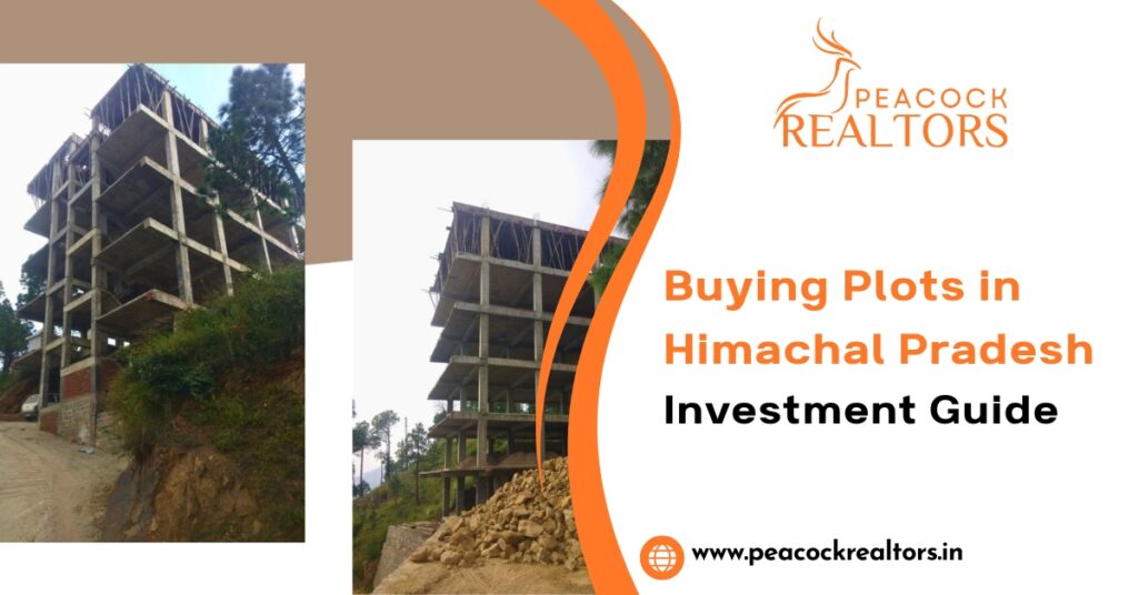 Buying Plots in Himachal Pradesh – Investment Guide 