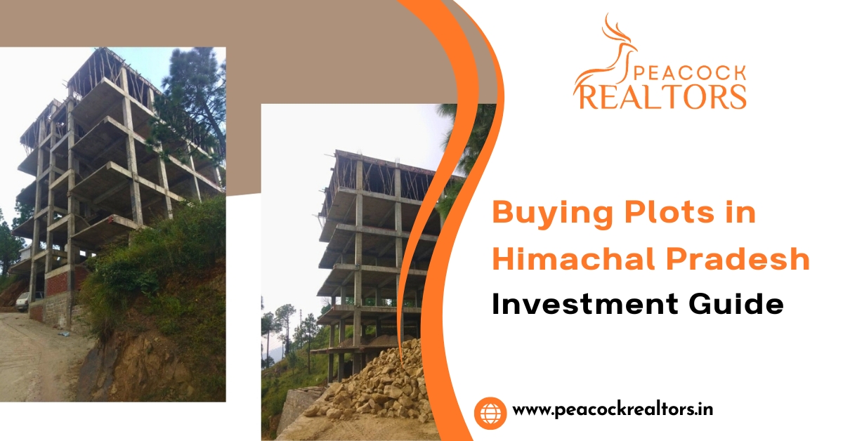 Buying Plots in Himachal Pradesh – Investment Guide 