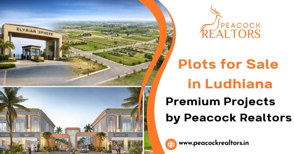 Plots for Sale in Ludhiana | Premium Projects by Peacock Realtors